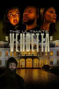 เดอะ อัลทิเมท เวนเดตตา (2025) The Ultimate Vendetta