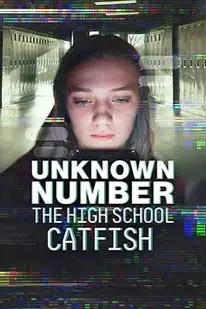 Unknown Number: The High School Catfish (2025) ข้อความลวงเด็กมัธยมปลาย